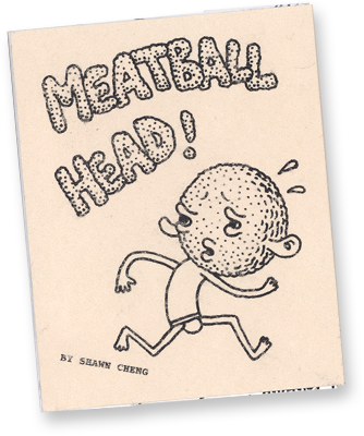 Meatball Head! by Shawn Cheng