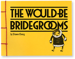 The Would-Be Bridegrooms by Shawn Cheng