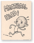 Meatball Head! by Shawn Cheng